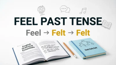 Feel Past Tense