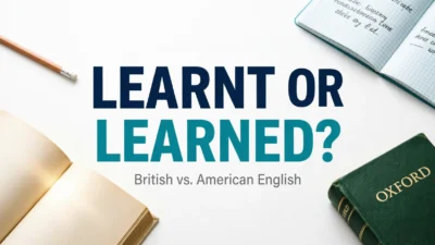 Learnt or Learned