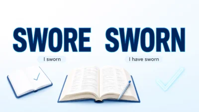 Swore vs. Sworn