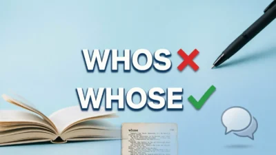 Who’s or Whose